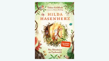 Hilda Hasenherz. Das Abenteuer im Fuchwald. Buch für Kinder ab 6 Jahren