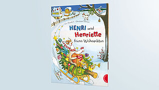 Das Cover des Kinderbuchs "Henri und Henriette feiern Weihnachten"